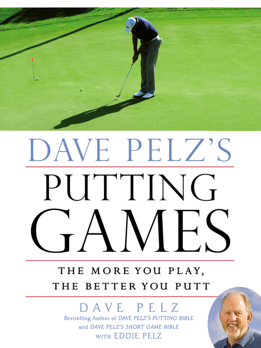 Title details for Dave Pelz's Putting Games by Dave Pelz - Available